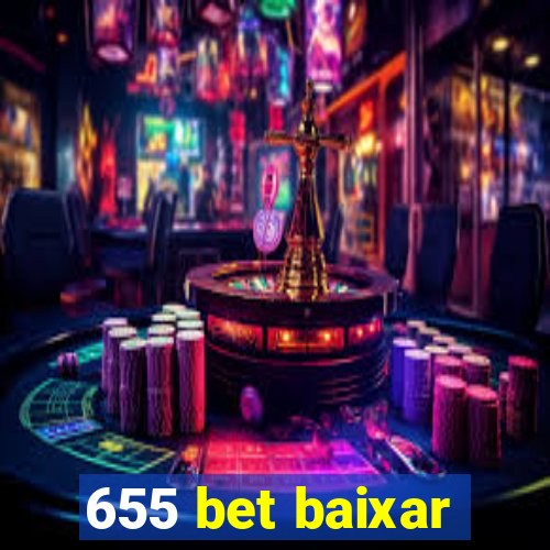 655 bet baixar